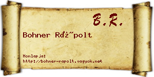 Bohner Rápolt névjegykártya